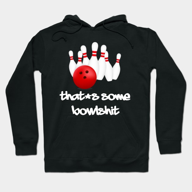 THAT’S SOME BOWLSHIT Hoodie by Chapir